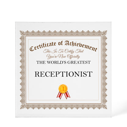 World's Greatest Receptionist - 6" x 6" Acrylic Block