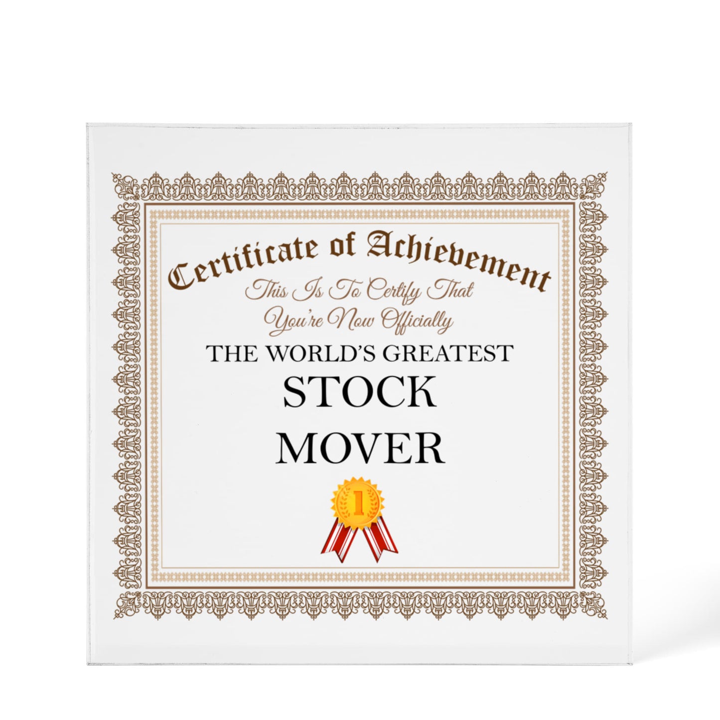 World's Greatest Stock Mover - 6" x 6" Acrylic Block