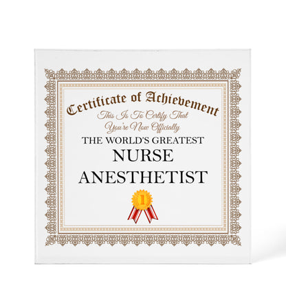 World's Greatest Nurse Anesthetist - 6" x 6" Acrylic Block