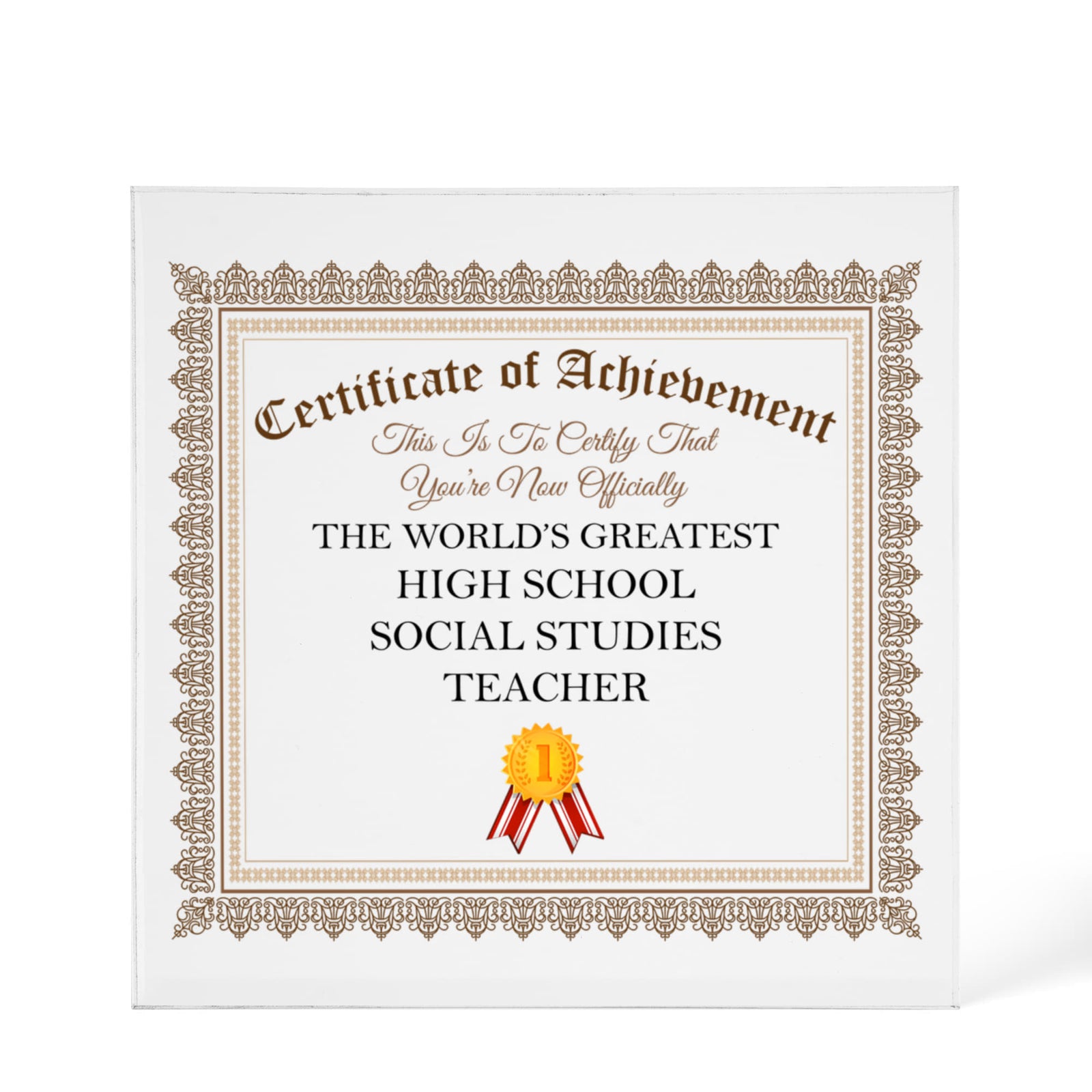 World's Greatest High School Social Studies Teacher - 6" x 6" Acrylic Block
