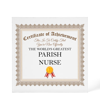 World's Greatest Parish Nurse - 6" x 6" Acrylic Block