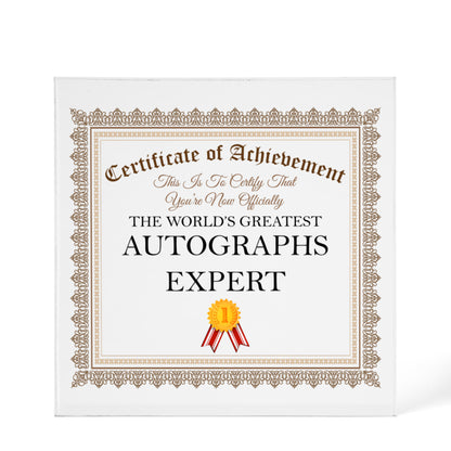 World's Greatest Autographs Expert - 6" x 6" Acrylic Block