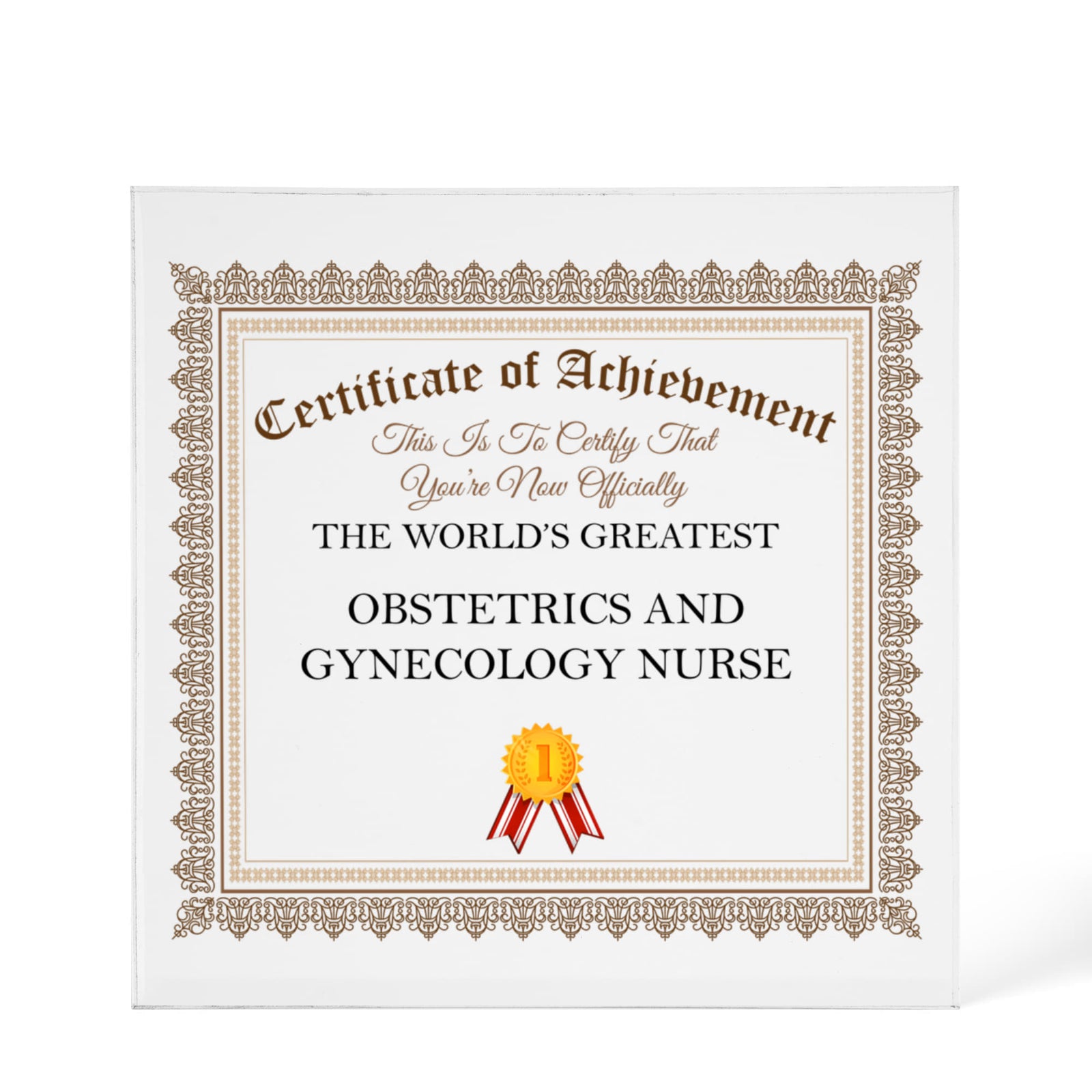 World's Greatest Obstetrics And Gynecology Nurse - 6" x 6" Acrylic Block