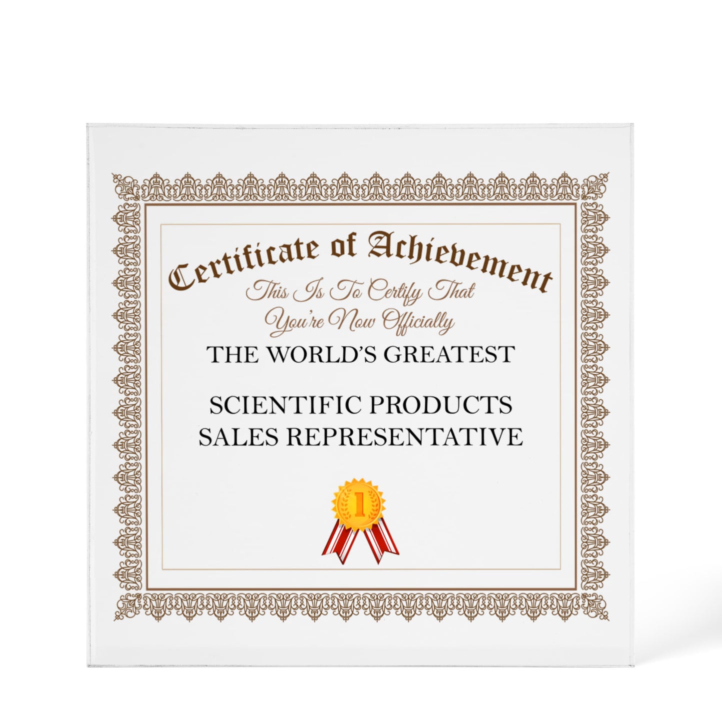 World's Greatest Scientific Products Sales Representative - 6" x 6" Acrylic Block