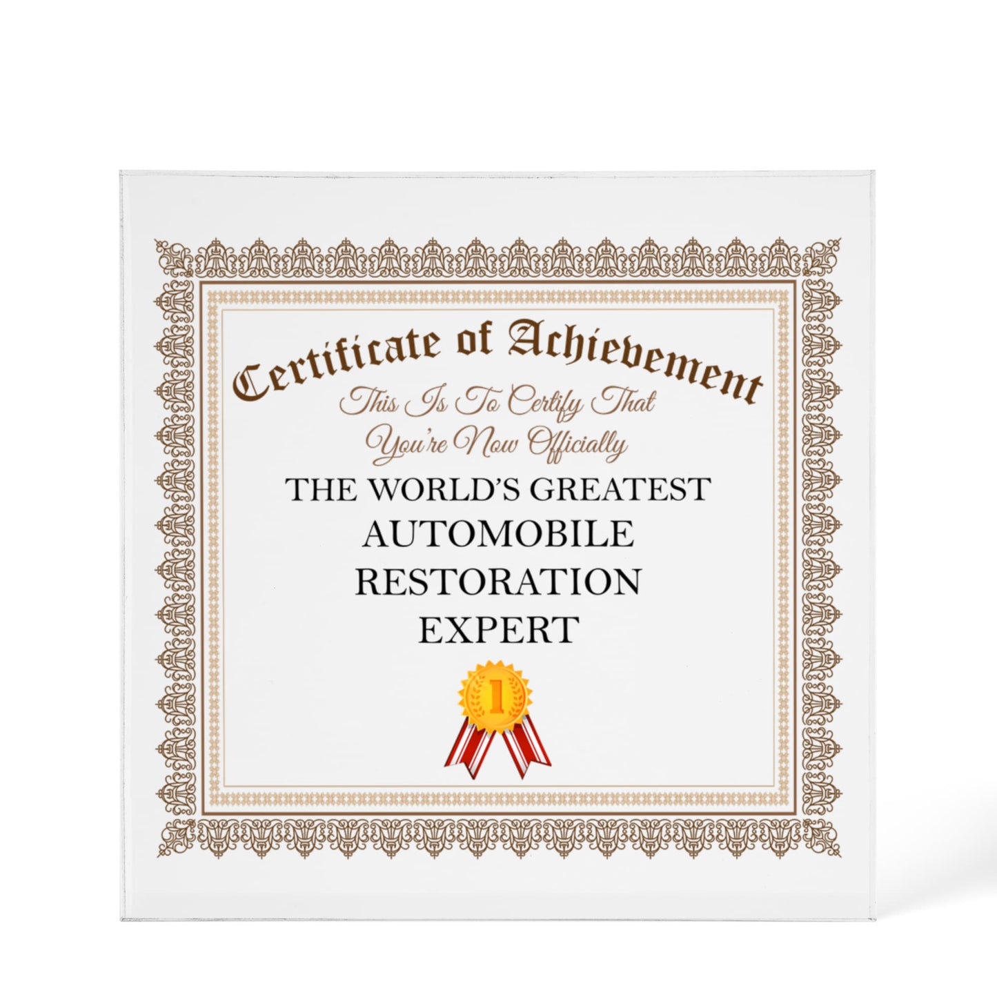 World's Greatest Automobile Restoration Expert - 6" x 6" Acrylic Block