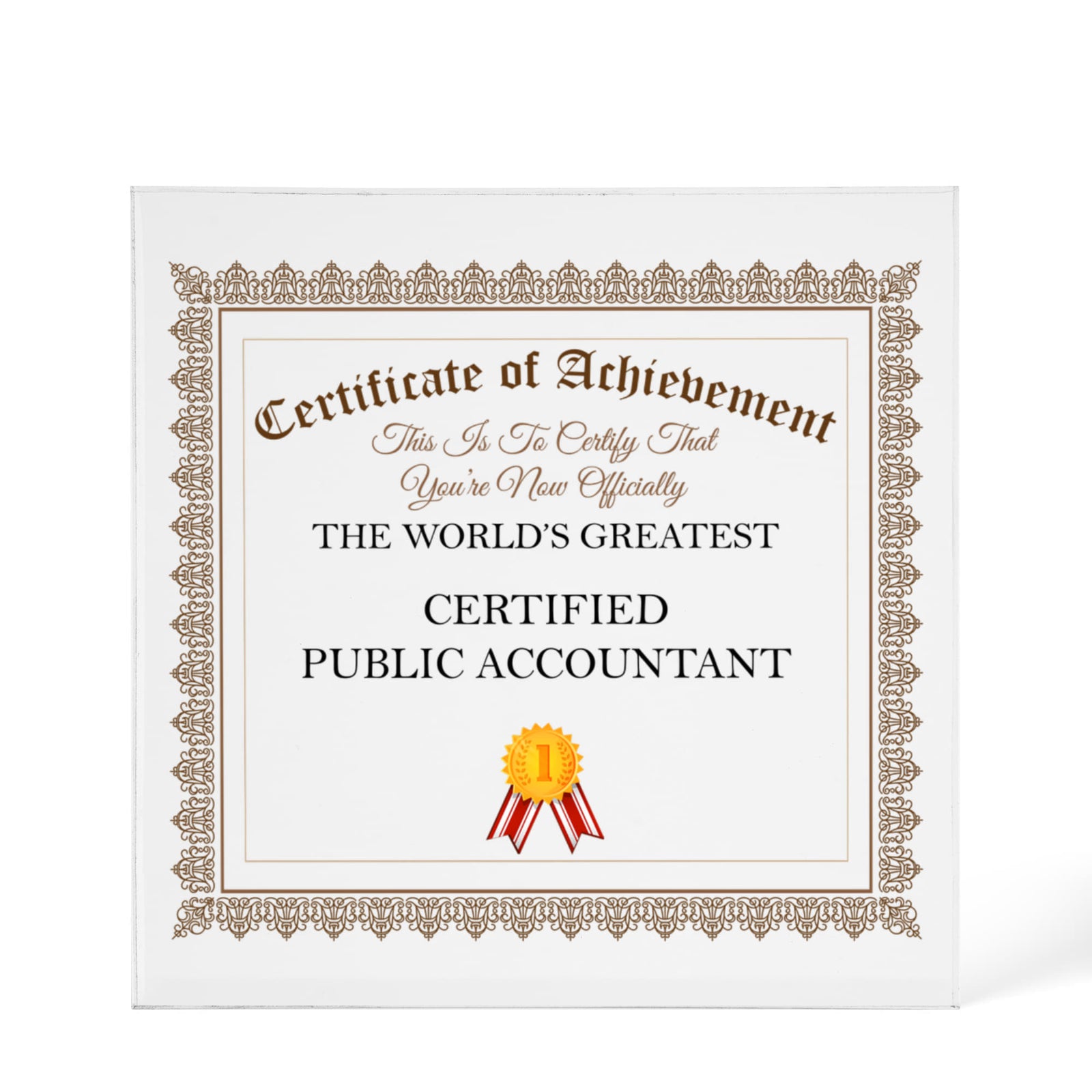 World's Greatest Certified Public Accountant - 6" x 6" Acrylic Block