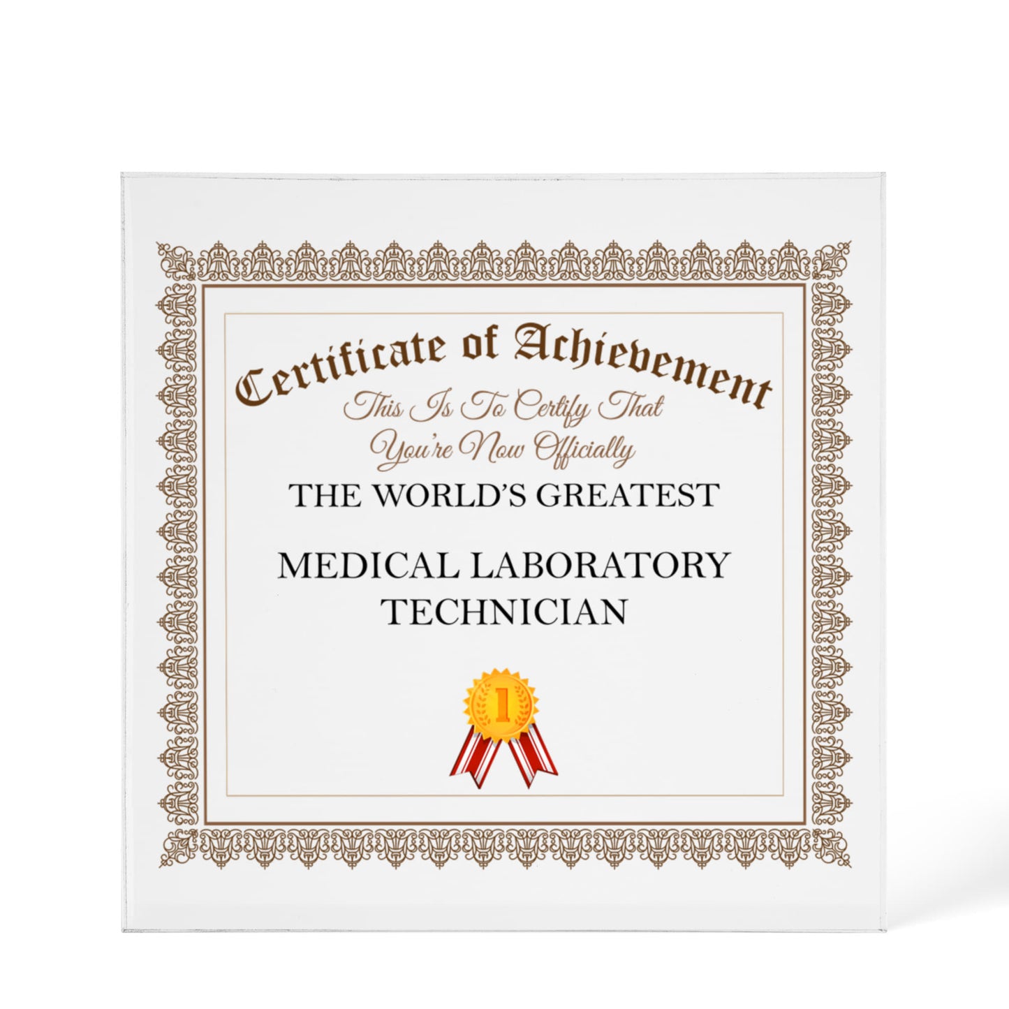 World's Greatest Medical Laboratory Technician - 6" x 6" Acrylic Block