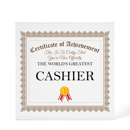 World's Greatest Cashier - 6" x 6" Acrylic Block
