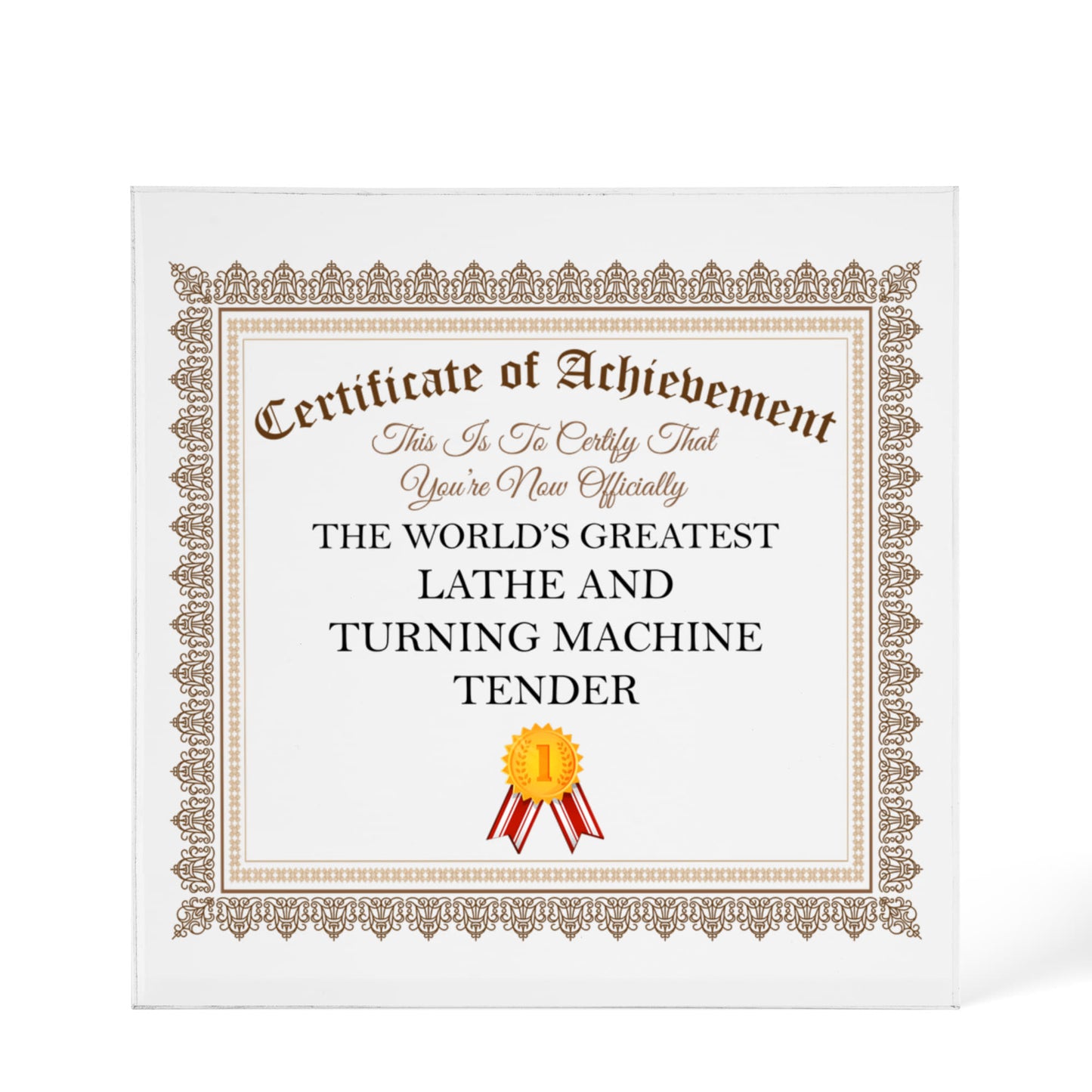 World's Greatest Lathe and Turning Machine Tender - 6" x 6" Acrylic Block