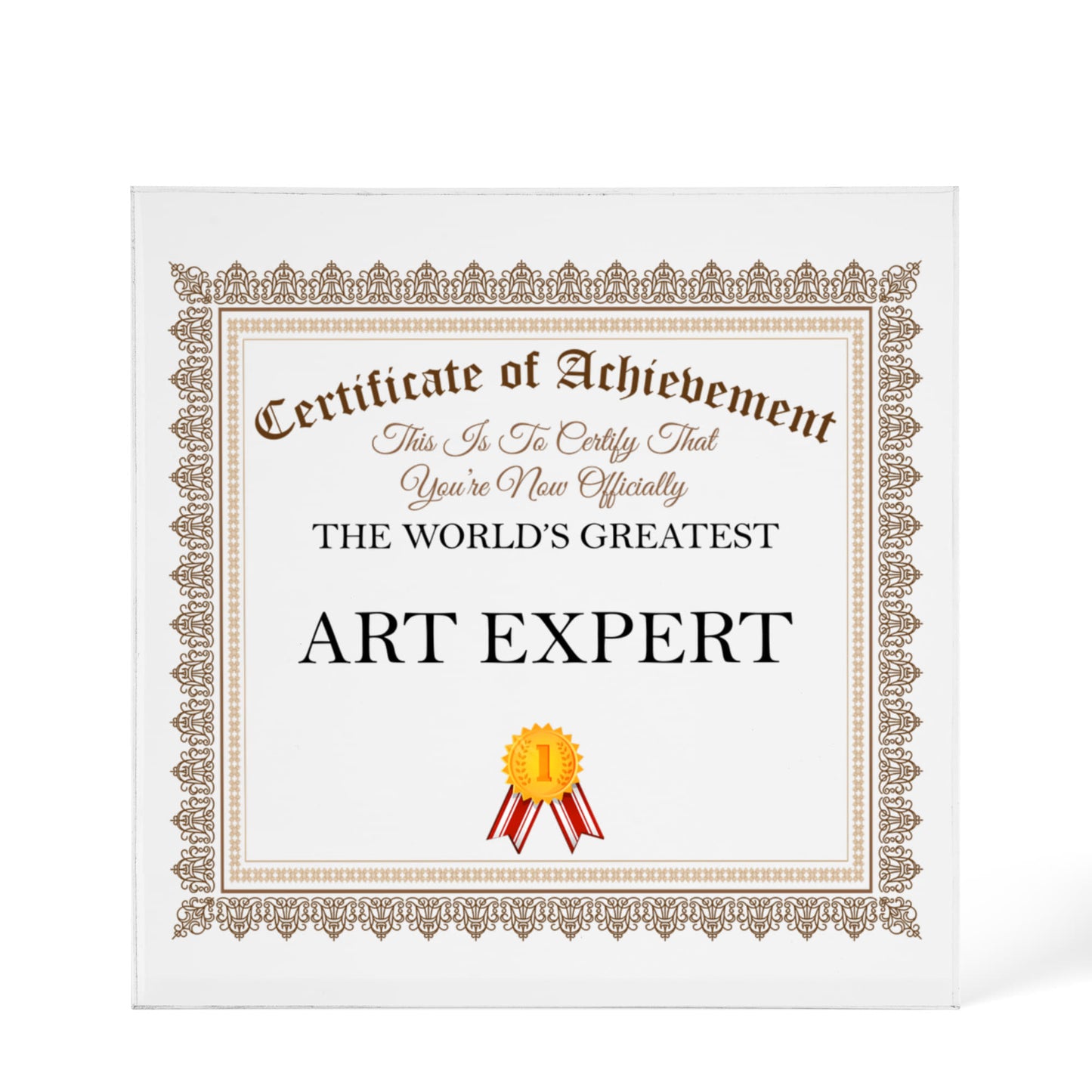 World's Greatest Art Expert - 6" x 6" Acrylic Block