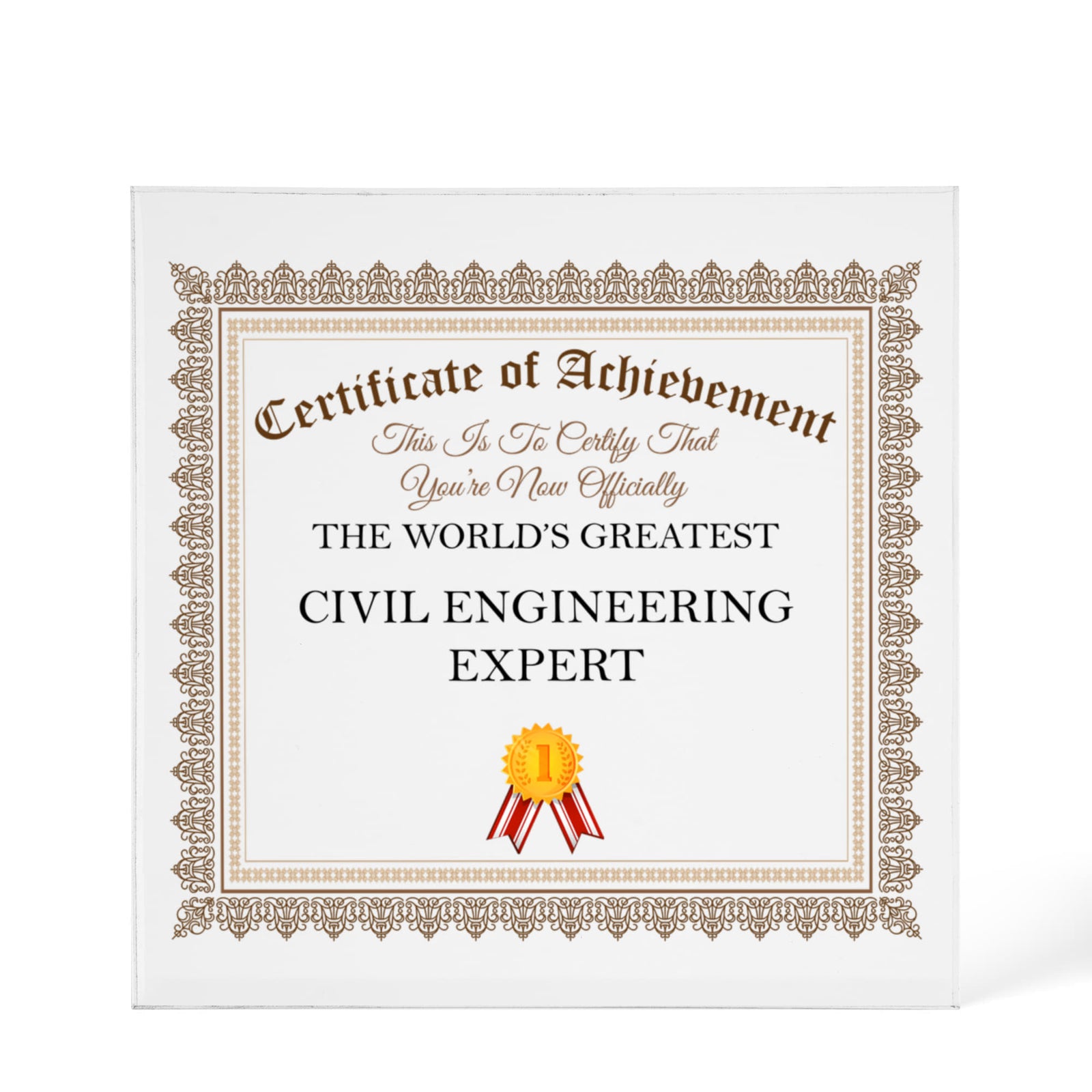 World's Greatest Civil Engineering Expert - 6" x 6" Acrylic Block