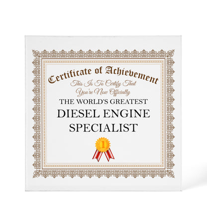 World's Greatest Diesel Engine Specialist - 6" x 6" Acrylic Block