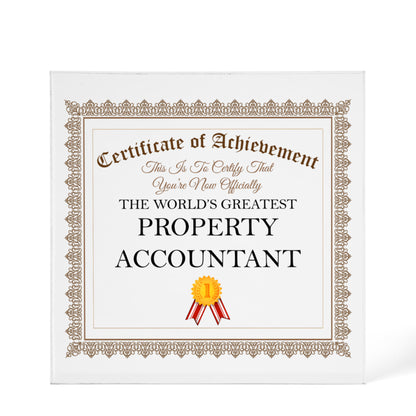 World's Greatest Property Accountant - 6" x 6" Acrylic Block