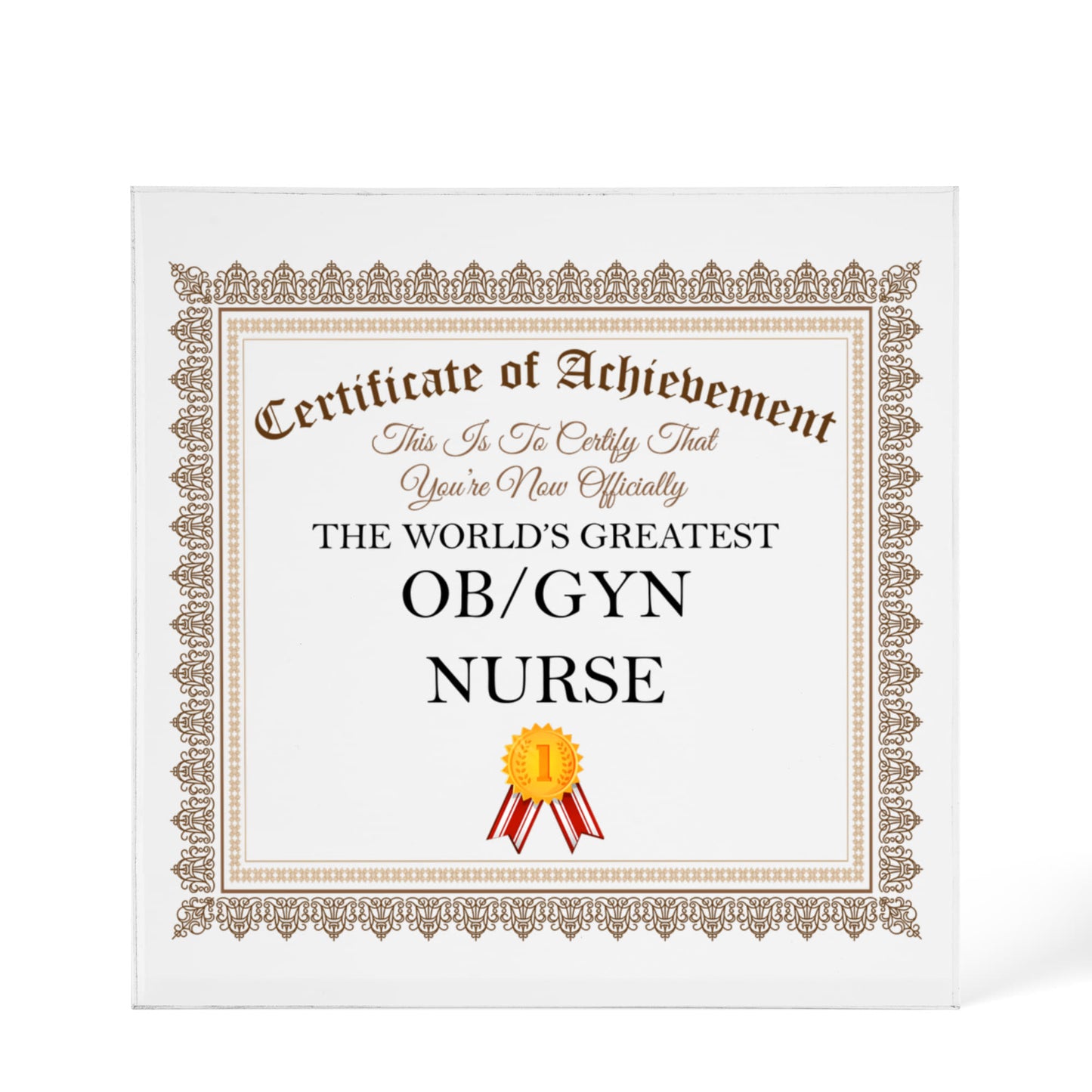 World's Greatest OB GYN Nurse - 6" x 6" Acrylic Block