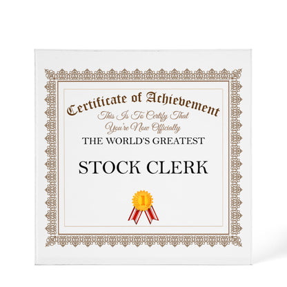 World's Greatest Stock Clerk - 6" x 6" Acrylic Block