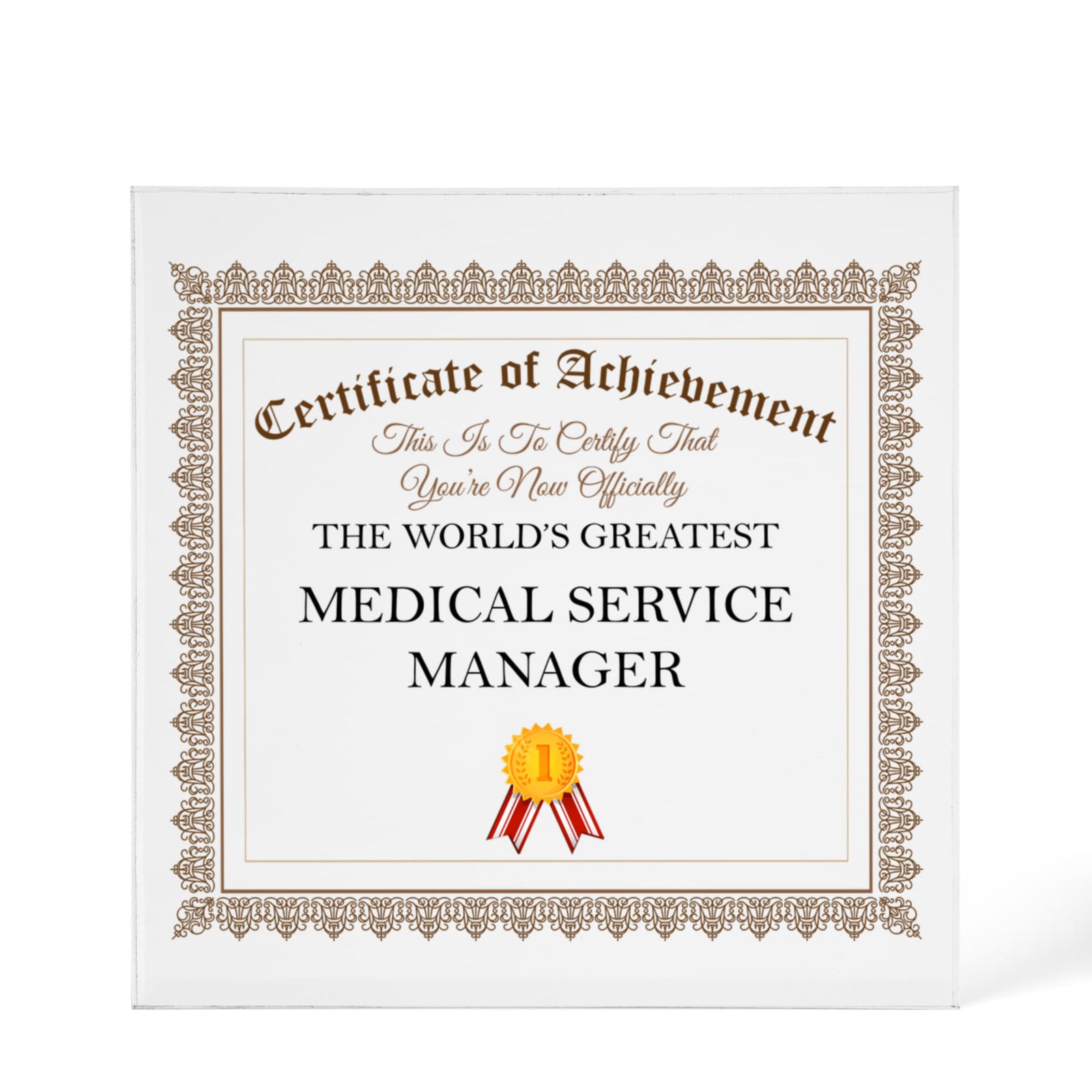 World's Greatest Medical Service Manager - 6" x 6" Acrylic Block