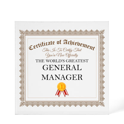 World's Greatest General Manager - 6" x 6" Acrylic Block