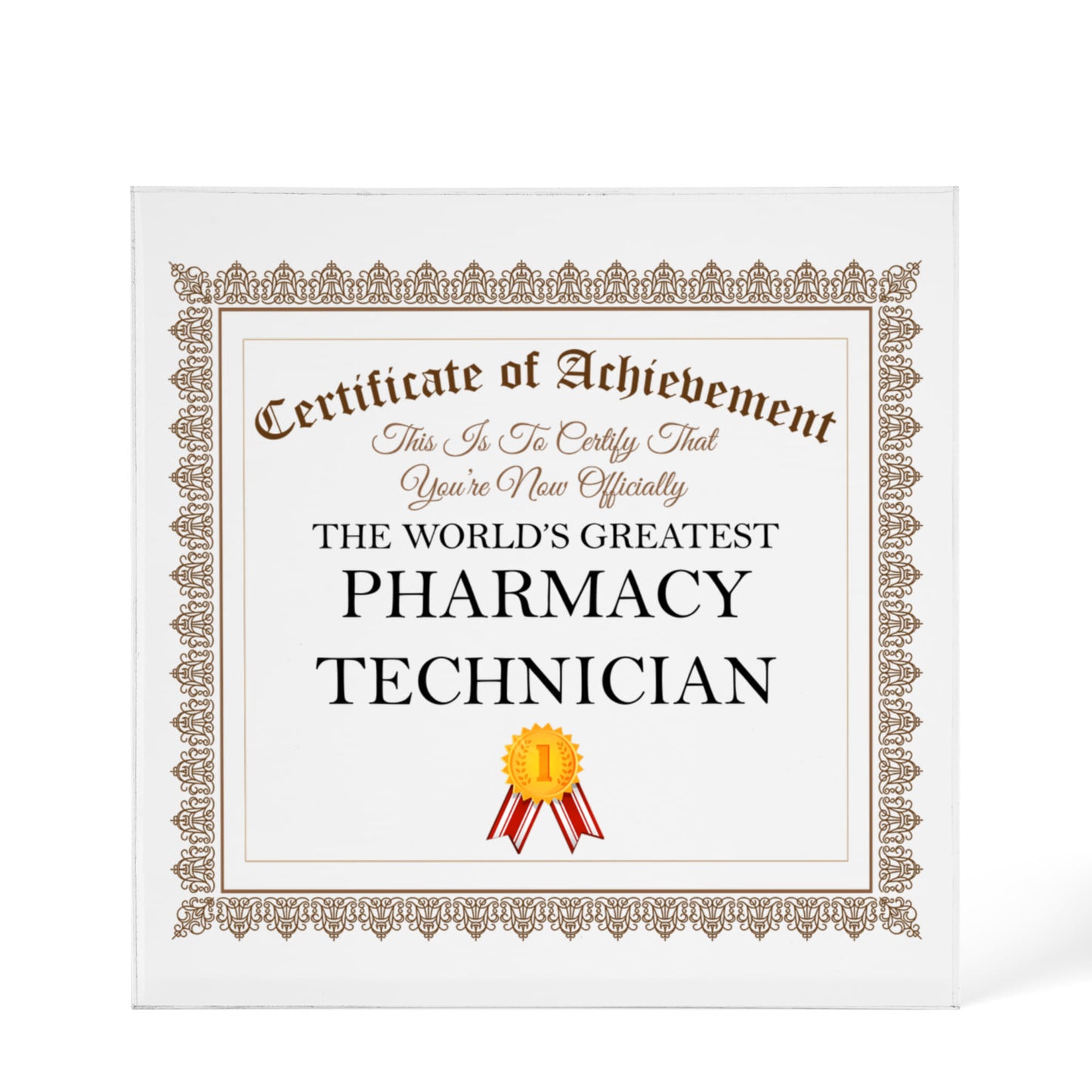 World's Greatest Pharmacy Technician - 6" x 6" Acrylic Block