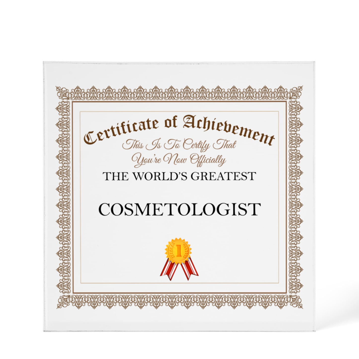 World's Greatest Cosmetologist - 6" x 6" Acrylic Block