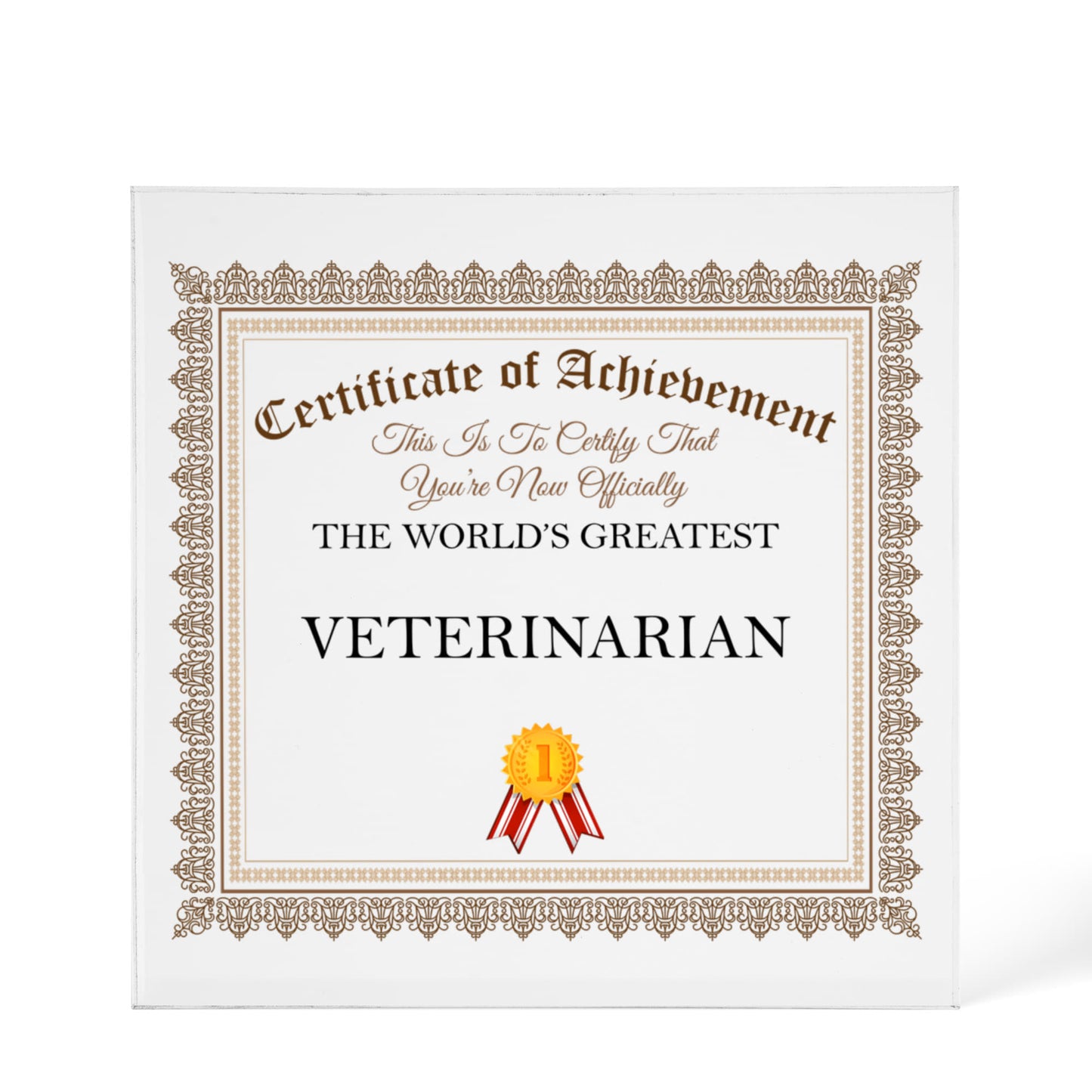 World's Greatest Veterinarian - 6" x 6" Acrylic Block