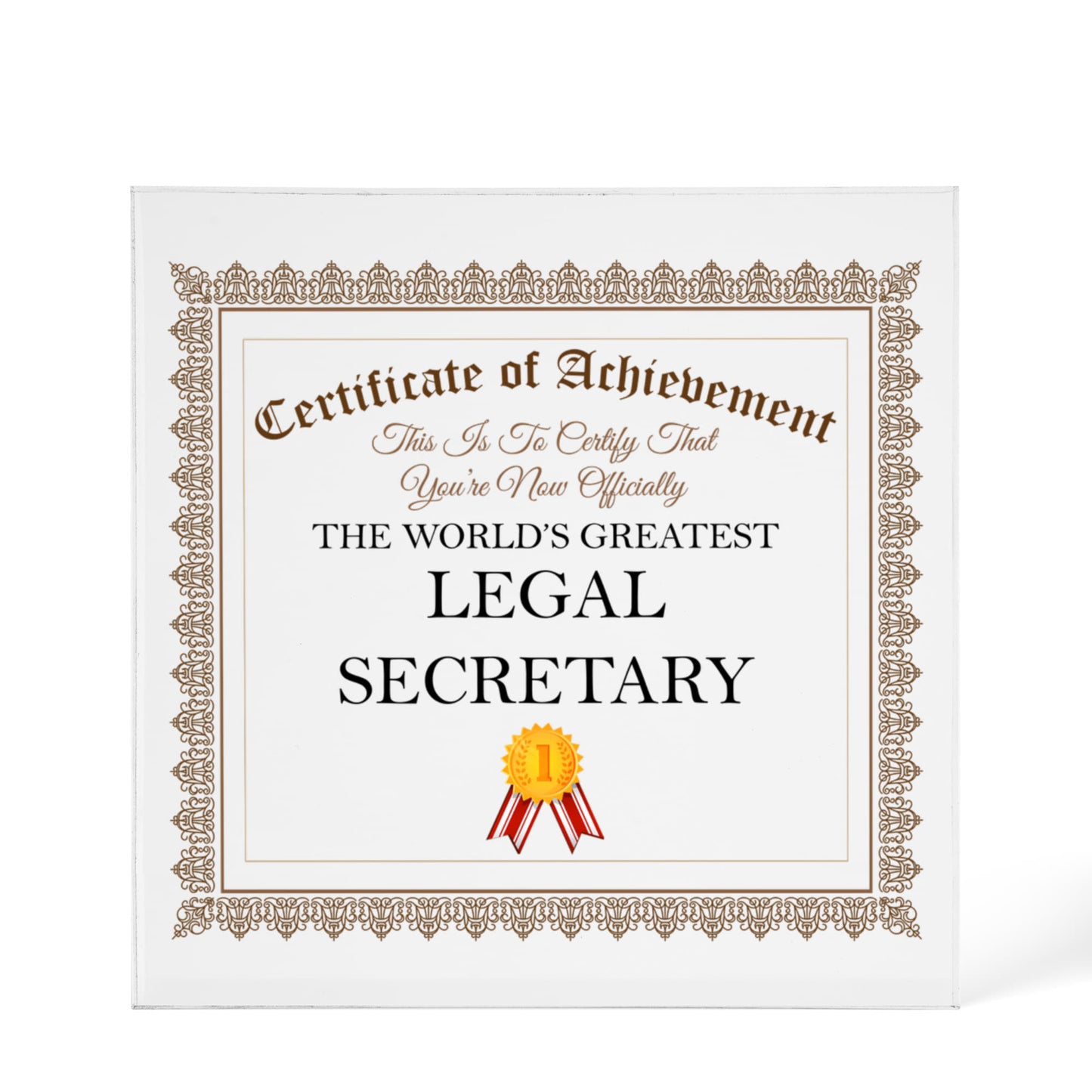 World's Greatest Legal Secretary - 6" x 6" Acrylic Block