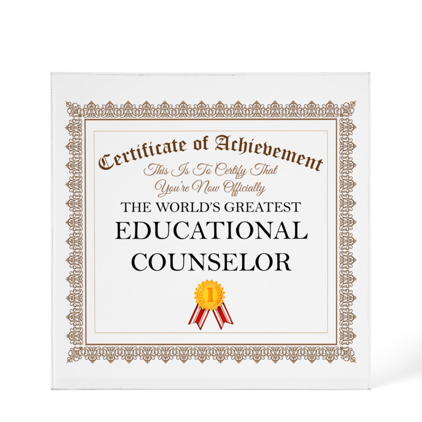 World's Greatest Educational Counselor - 6" x 6" Acrylic Block