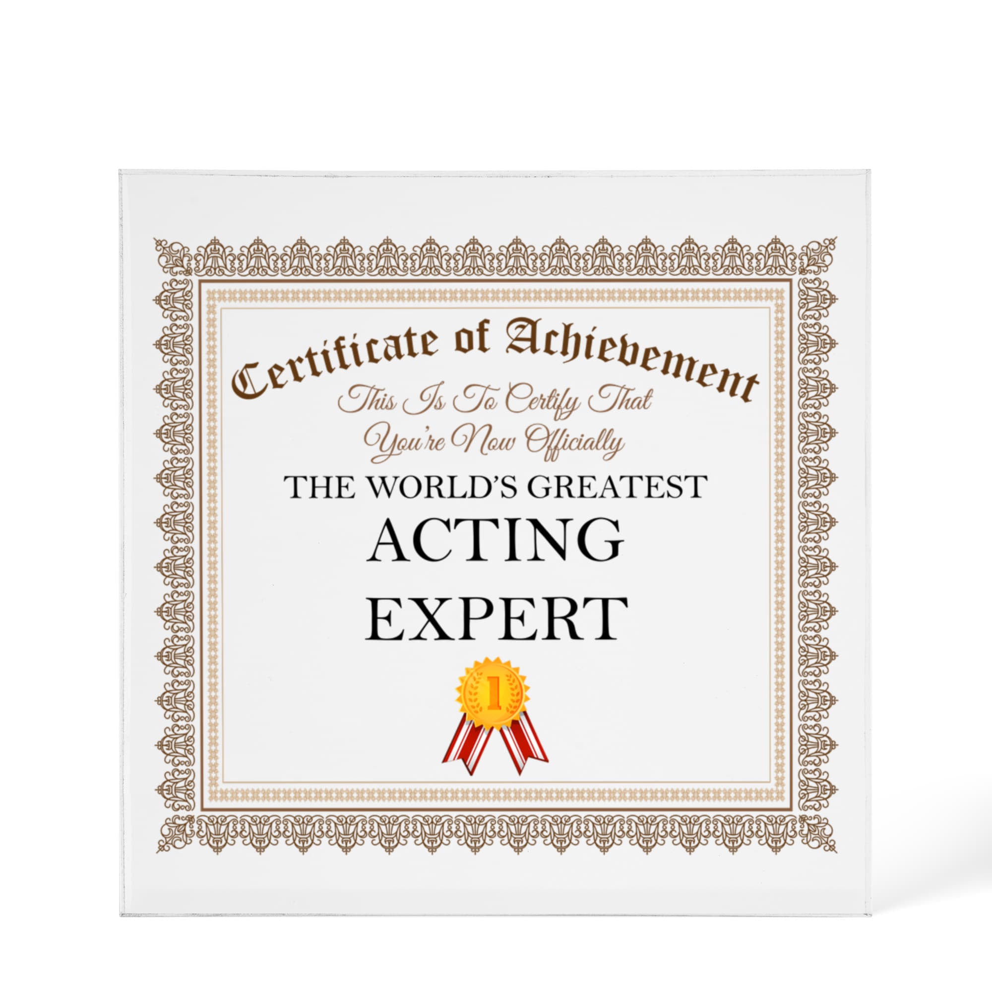 World's Greatest Acting Expert - 6" x 6" Acrylic Block