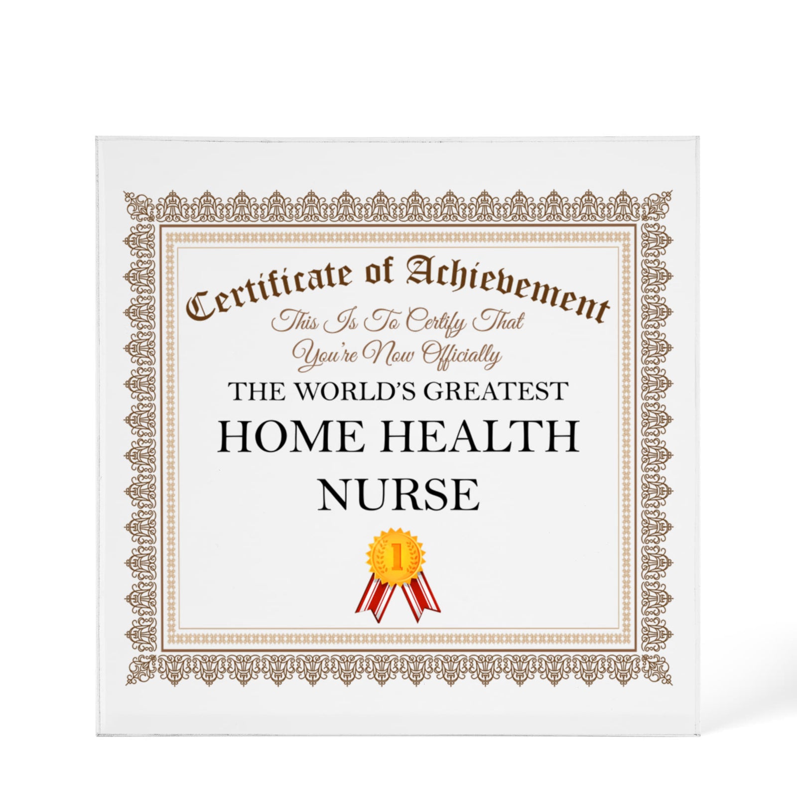 World's Greatest Home Health Nurse - 6" x 6" Acrylic Block