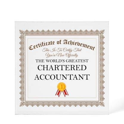 World's Greatest Chartered Accountant - 6" x 6" Acrylic Block