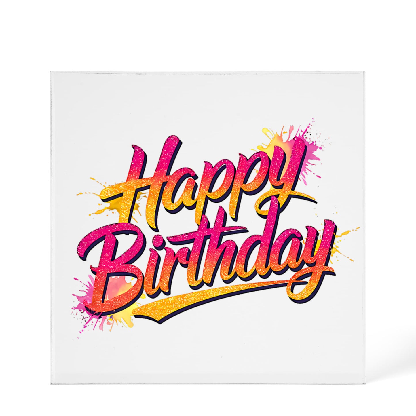 Happy Birthday 001 - 6" x 6" Acrylic Block