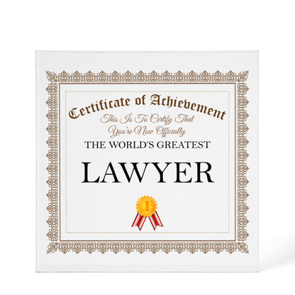 World's Greatest Lawyer - 6" x 6" Acrylic Block