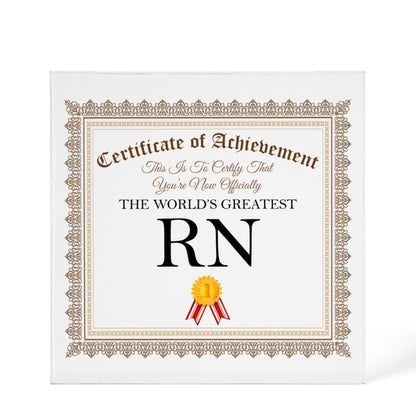World's Greatest RN - 6" x 6" Acrylic Block