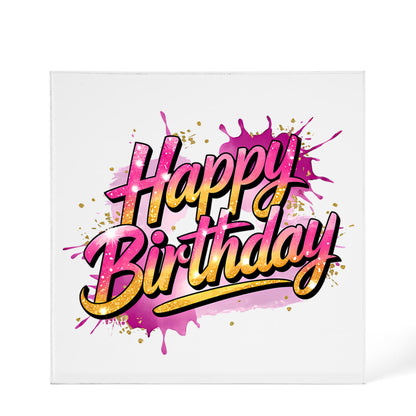 Happy Birthday 016 - 6" x 6" Acrylic Block