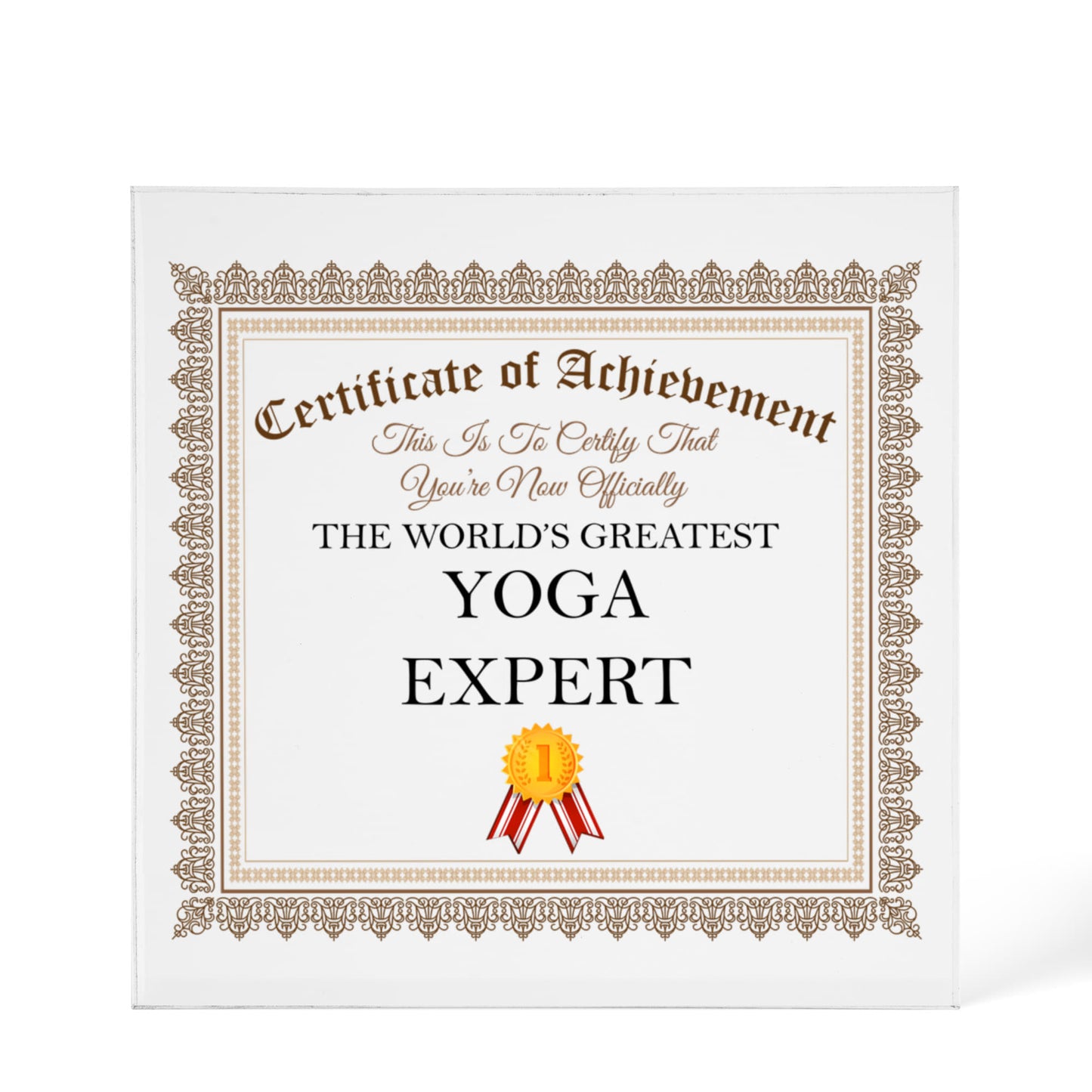 World's Greatest Yoga Expert - 6" x 6" Acrylic Block
