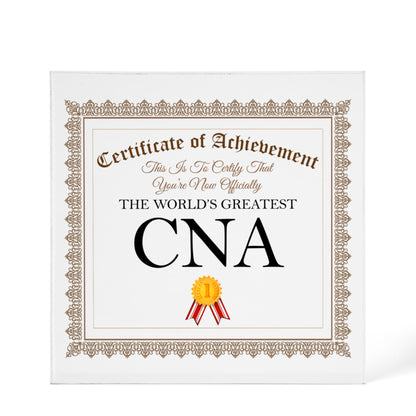 World's Greatest CNA - 6" x 6" Acrylic Block