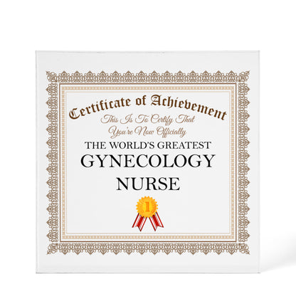 World's Greatest Gynecology Nurse - 6" x 6" Acrylic Block
