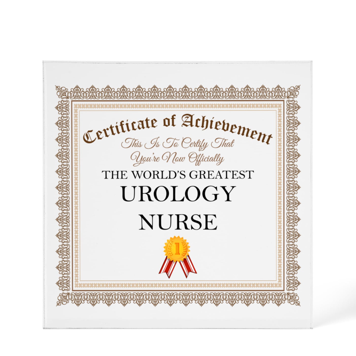 World's Greatest Urology Nurse - 6" x 6" Acrylic Block