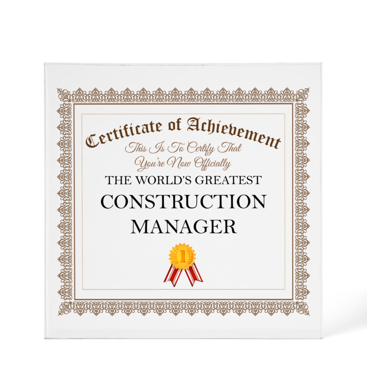 World's Greatest Construction Manager - 6" x 6" Acrylic Block