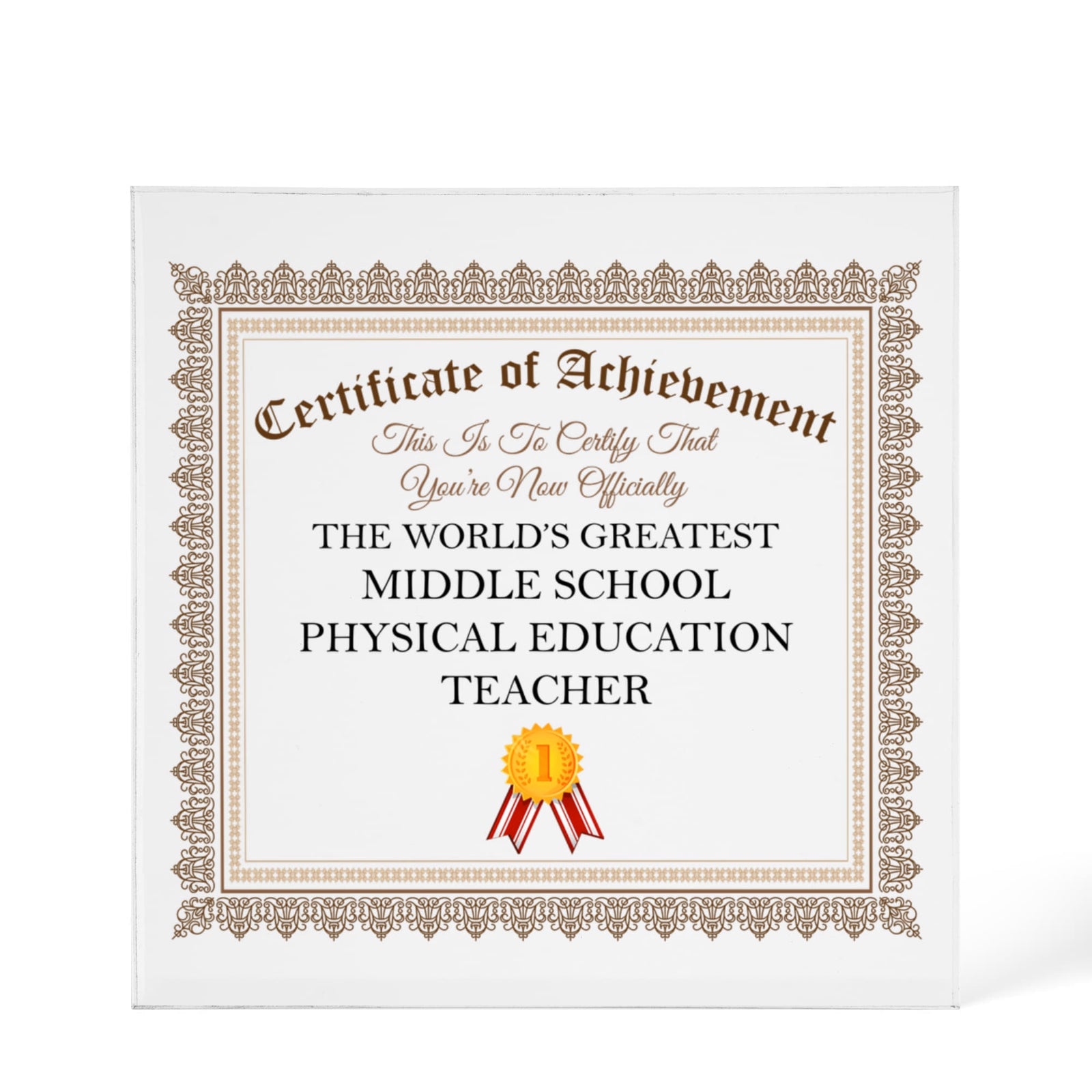 World's Greatest Middle School Physical Education Teacher - 6" x 6" Acrylic Block