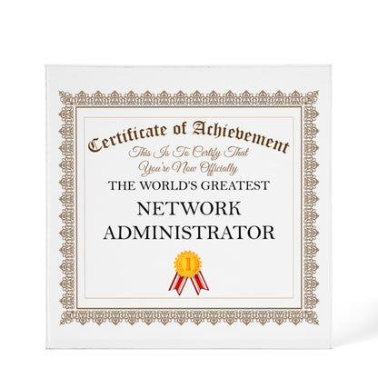 World's Greatest Network Administrator - 6" x 6" Acrylic Block