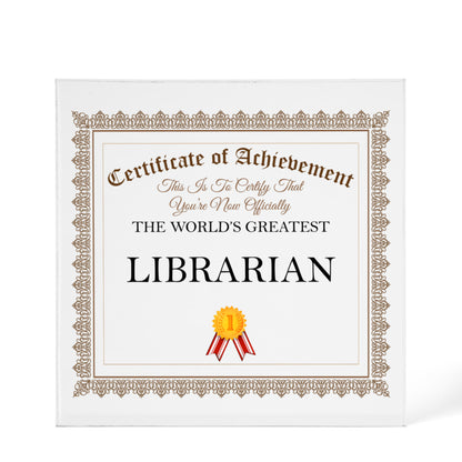World's Greatest Librarian - 6" x 6" Acrylic Block