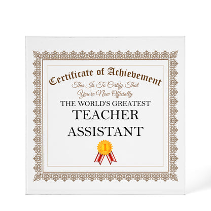 World's Greatest Teacher Assistant - 6" x 6" Acrylic Block