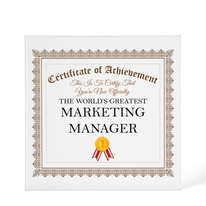 World's Greatest Marketing Manager - 6" x 6" Acrylic Block