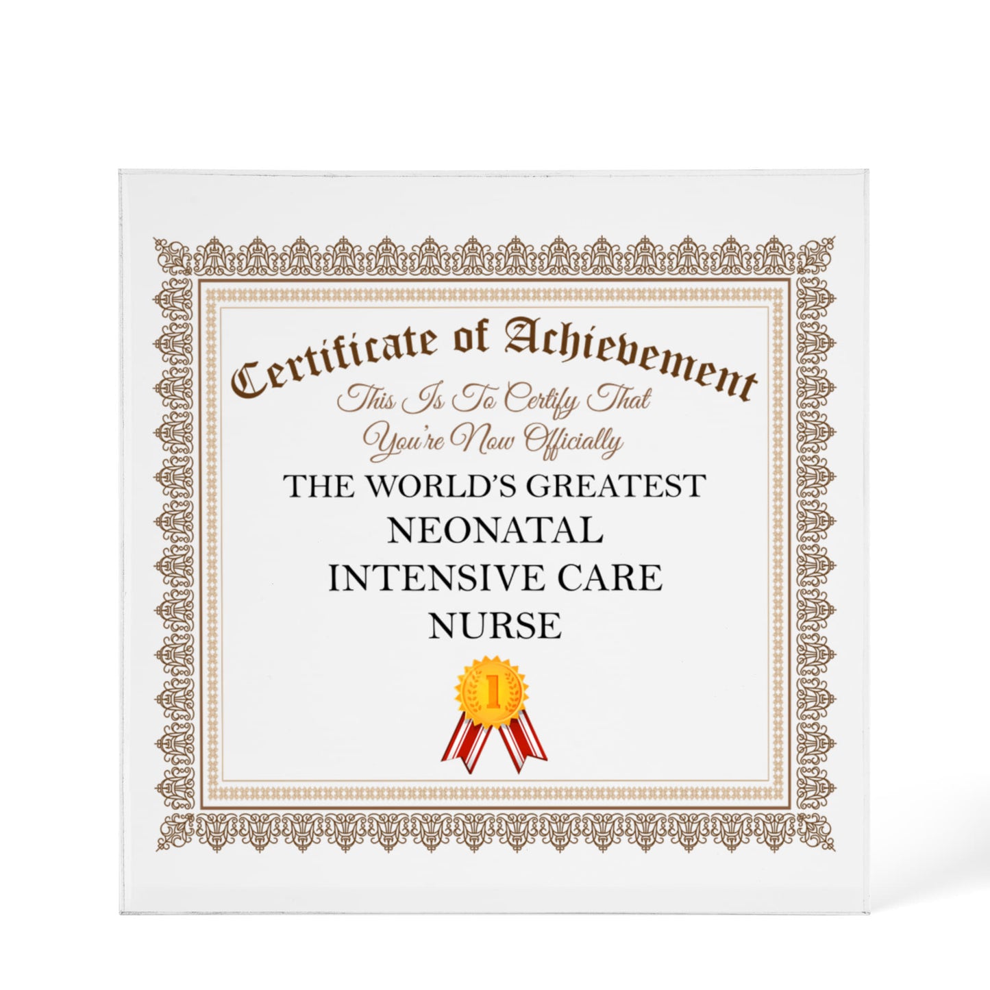 World's Greatest Neonatal Intensive Care Nurse - 6" x 6" Acrylic Block