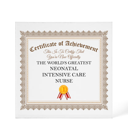 World's Greatest Neonatal Intensive Care Nurse - 6" x 6" Acrylic Block