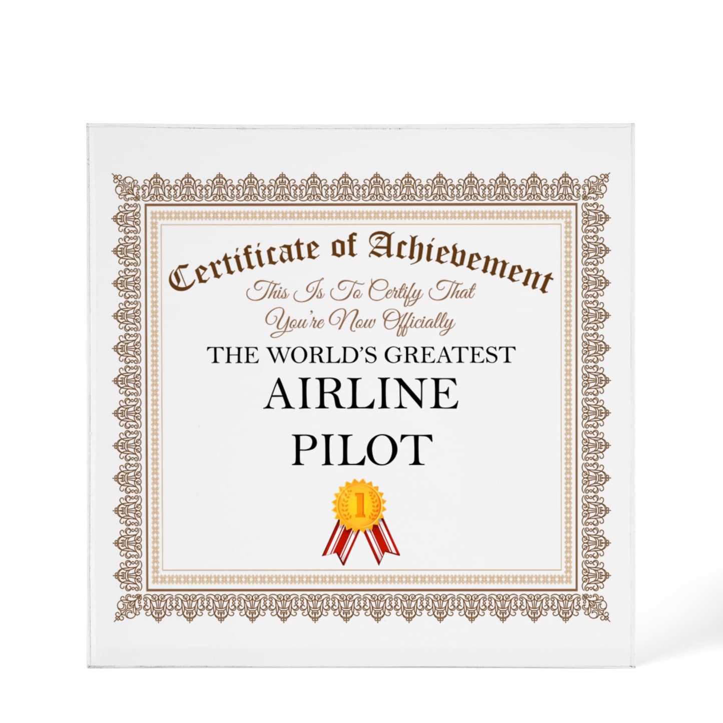World's Greatest Airline Pilot - 6" x 6" Acrylic Block