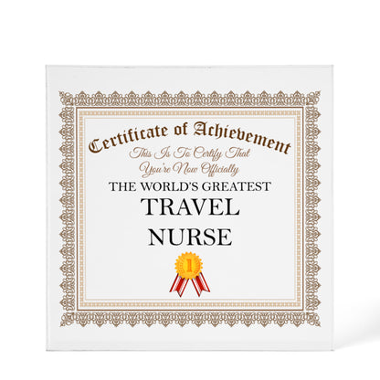 World's Greatest Travel Nurse - 6" x 6" Acrylic Block