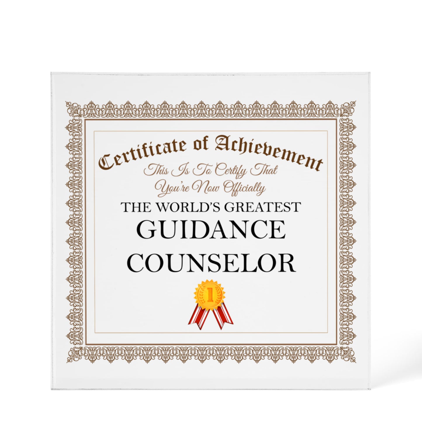 World's Greatest Guidance Counselor - 6" x 6" Acrylic Block