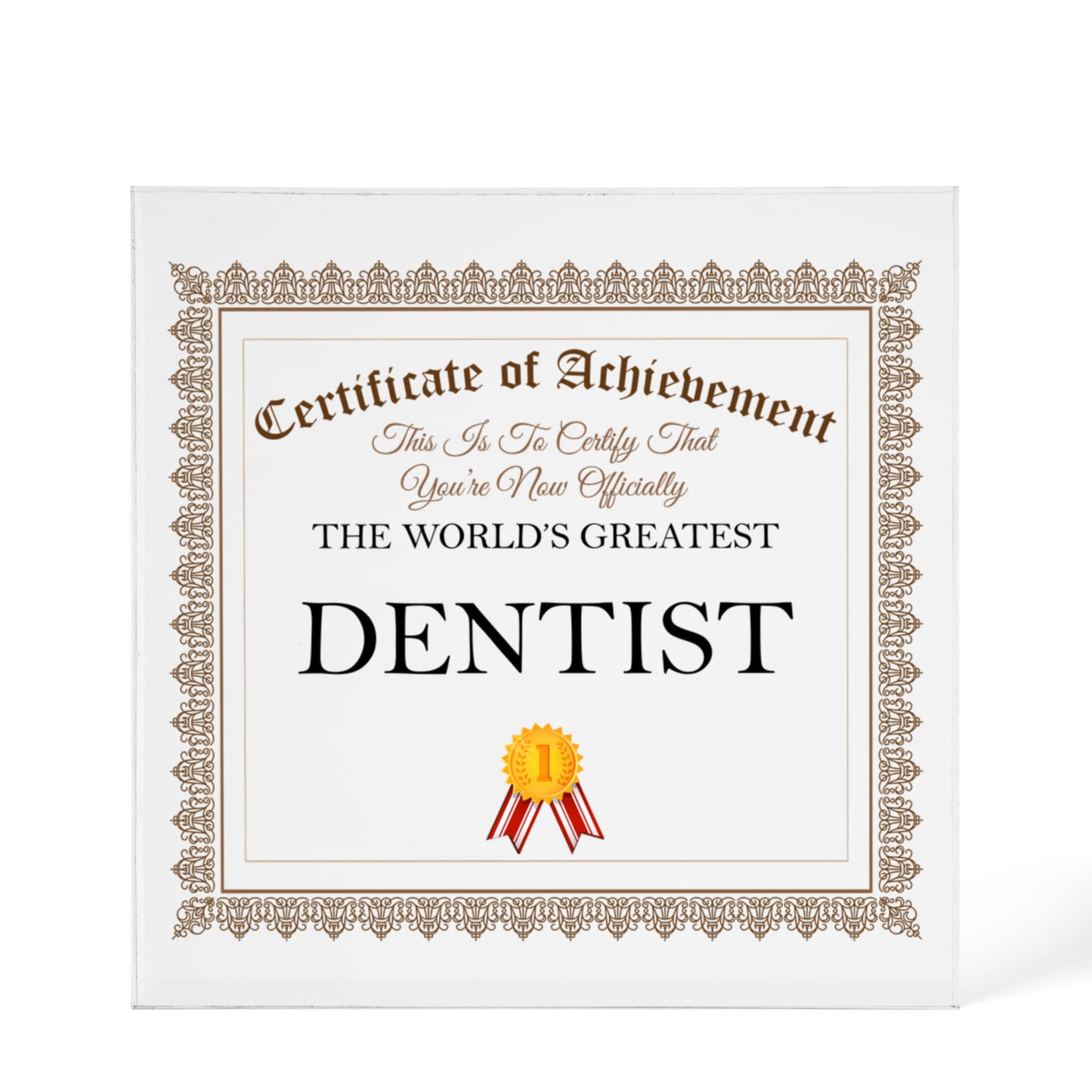 World's Greatest Dentist - 6" x 6" Acrylic Block