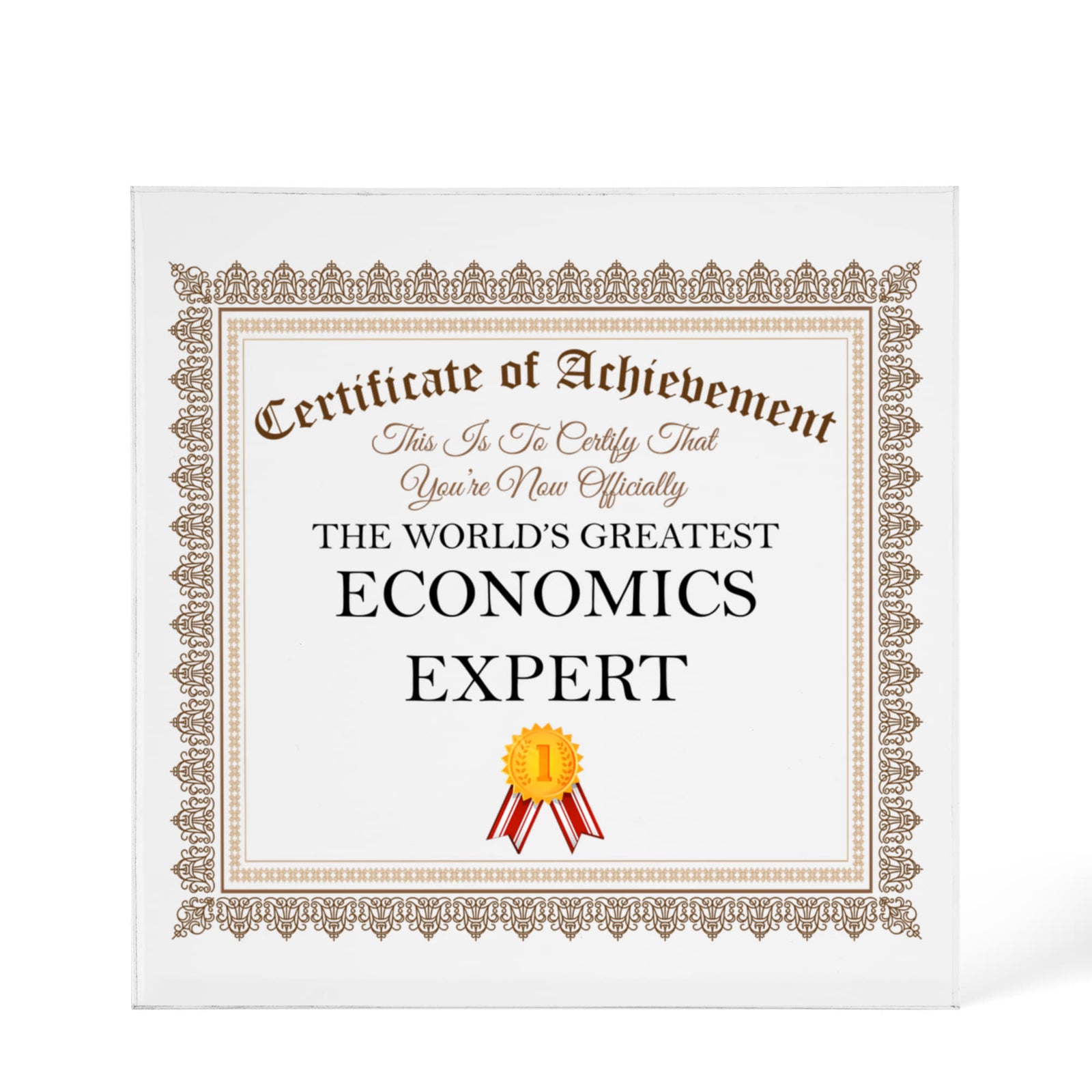 World's Greatest Economics Expert - 6" x 6" Acrylic Block